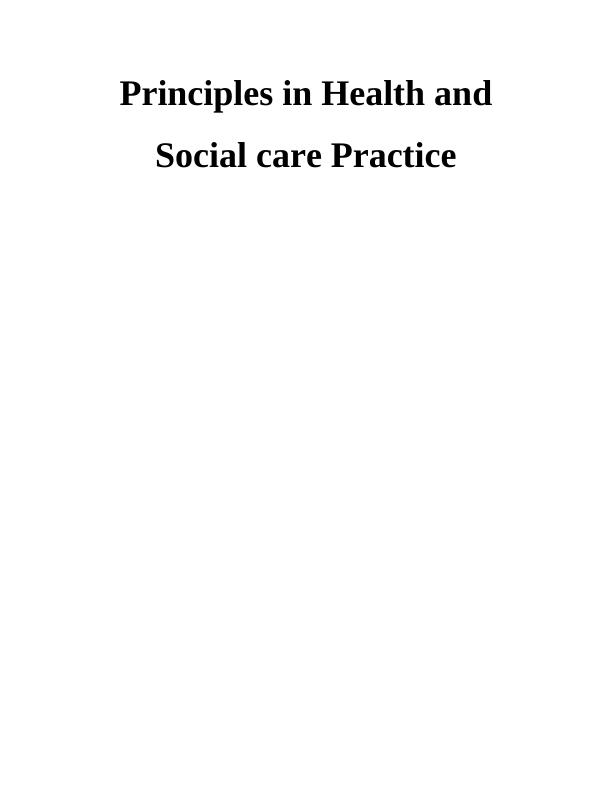 Principles in Health and Social care Practice_1