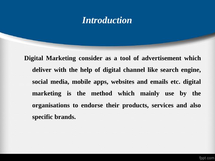 Use of digital marketing in a specific communications strategy._3