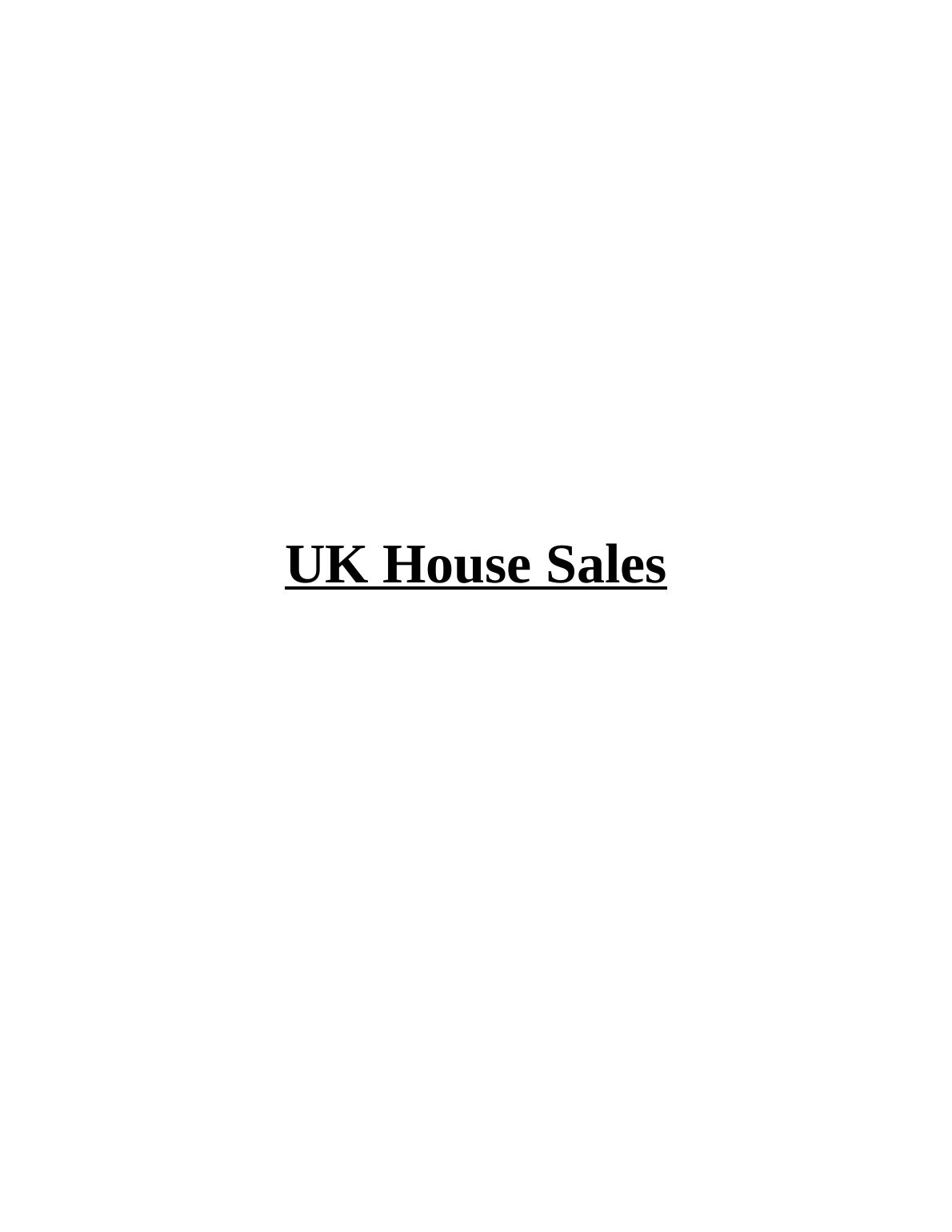 UK House Sales Changes in Average Prices and Economic Determinants