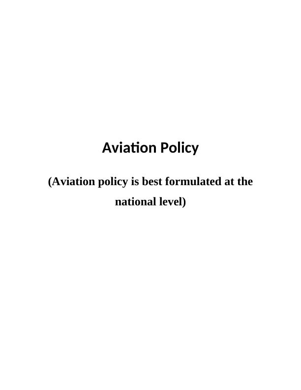 Formulation of European Aviation Policy (Aviation Policy is Best Formulated at the National Level)_1