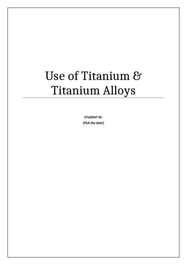Use of Titanium and Titanium Alloys || Paper_1