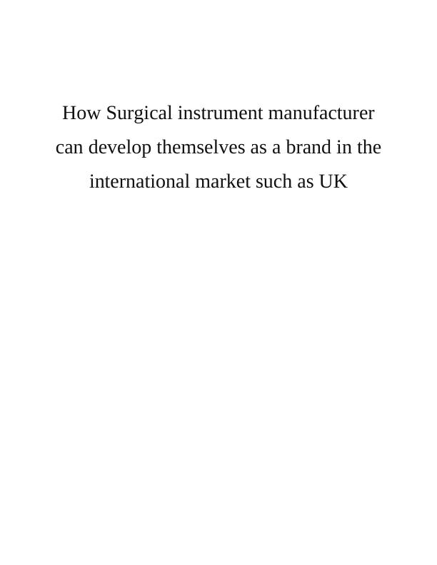 How Surgical Instrument Manufacturer Can Develop theirself as a Brand in the International Market_1
