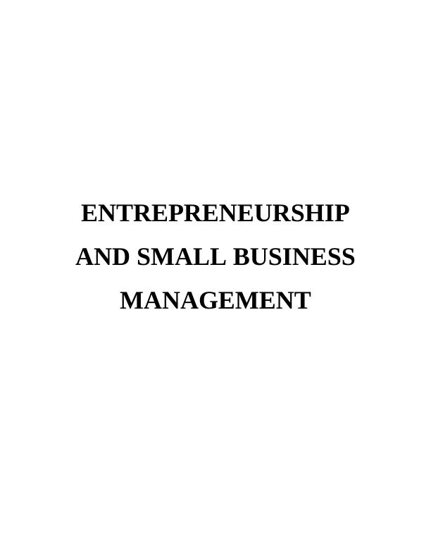 Entrepreneurship And Small Business Management Report - Dixon Schawbl_1