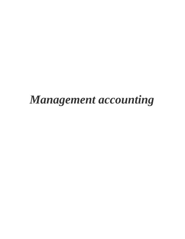 Management Accounting Assignment: ABC LTD_1