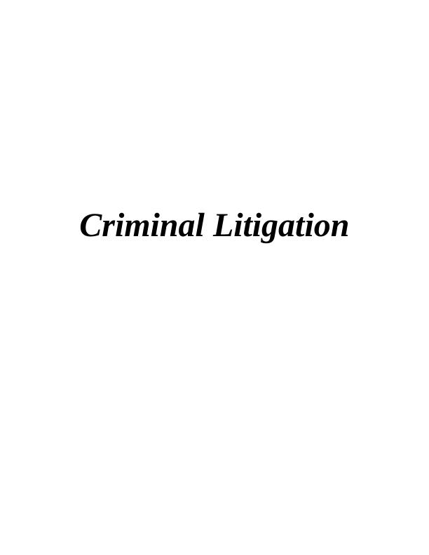 Criminal Litigation: Elements of Crime, Trial Procedure, Magistrates' vs Crown Court, Legal Aid, Plea in Mitigation_1