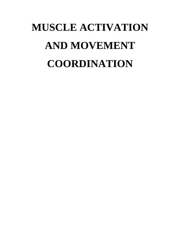 Muscle Activation and Movement Coordination : Assignment_1