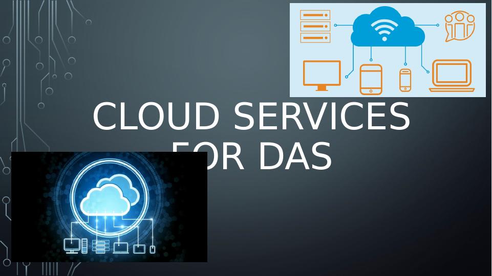 Cloud Services for DAS: Security and Privacy Implications_1