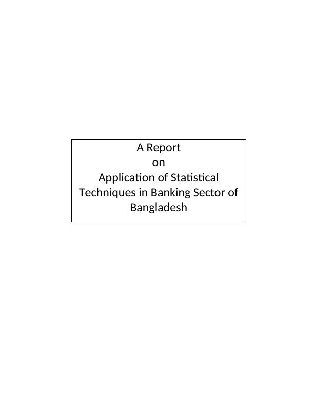 Statistical Techniques in Banking Sector Doc_1