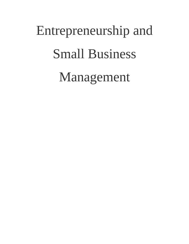 (solved) Entrepreneurship and Small Business Management Doc_1