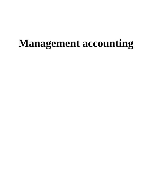 Management Accounting Assignment - Sollatak Ltd_1