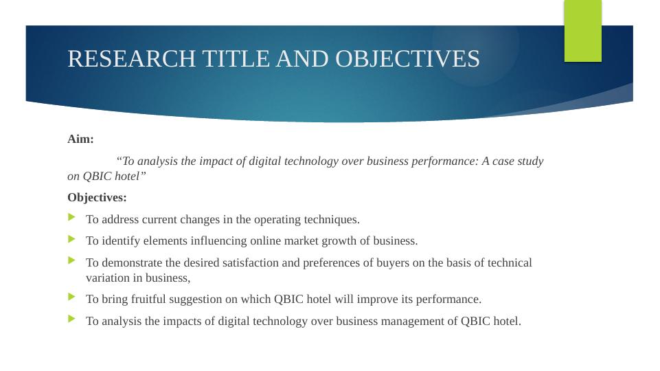 Impact of Digital Technology on Business Performance: A Case Study on QBIC Hotel_4