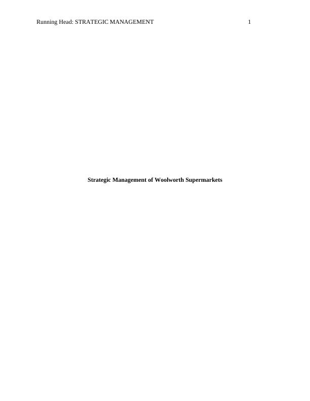 BUSM3125 - Strategic Management of Woolworth Supermarket: Assignment_1