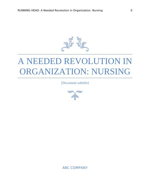 A Needed Revolution in Organization: Nursing_1