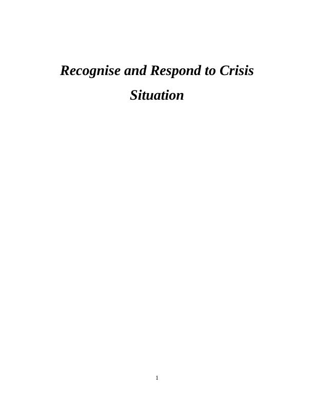Recognise and Respond to Crisis Situation_1