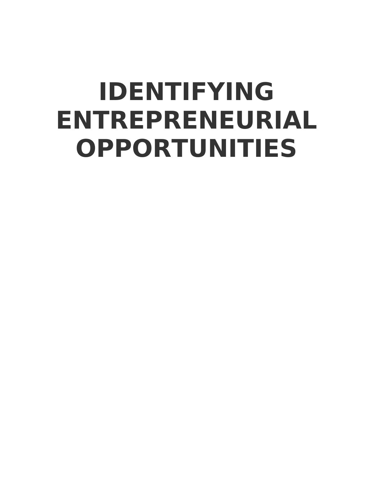 Identifying Entrepreneurial Opportunities Solution Assignment_1