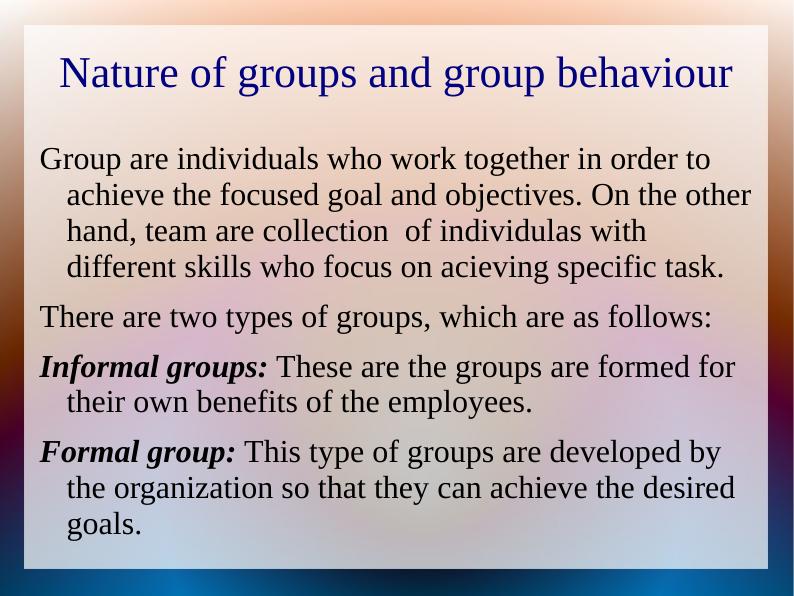 Organizational Behaviour: Nature of Groups and Group Behaviour_2