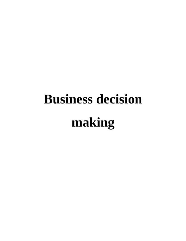 Business Decision Making: Gathering Data, Survey Methodology, and Analysis_1