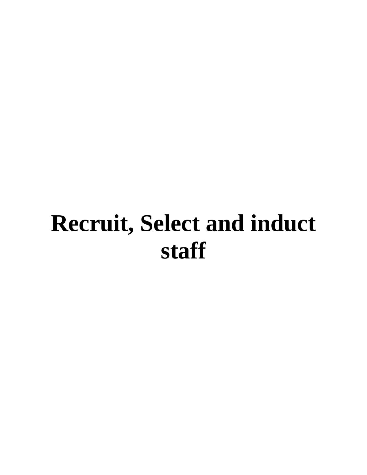 Recruit, Select and Induct Staff: Assignment_1