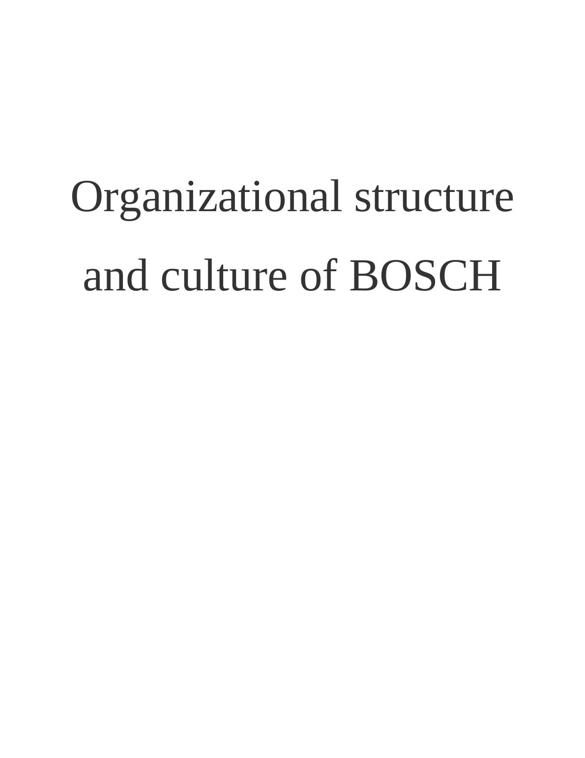 Organizational Structure and Culture of BOSCH Desklib