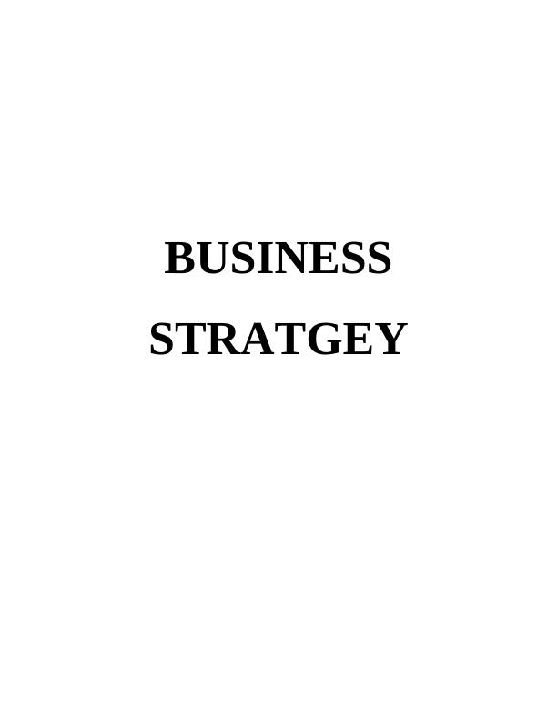 (solved) Business Strategy Assignment_1
