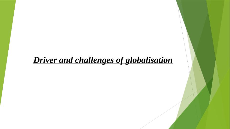 Driver and challenges of globalisation_1