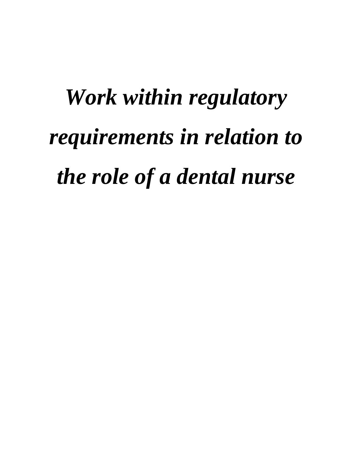 Legal Laws, Norms and Rules of Dental Nurse - Assignment_1