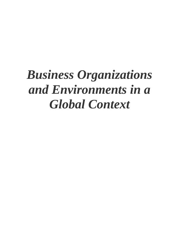 Business Organizations & Environments in a Global Context_1