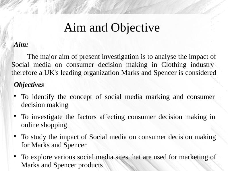 Impact of Social Media on Consumer Decision Making in Clothing Industry: A Case Study of Marks and Spencer_3