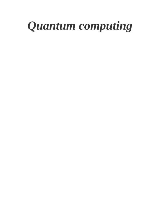 Quantum Computing: Research Topic, Aims, Objectives, Techniques, and Challenges_1