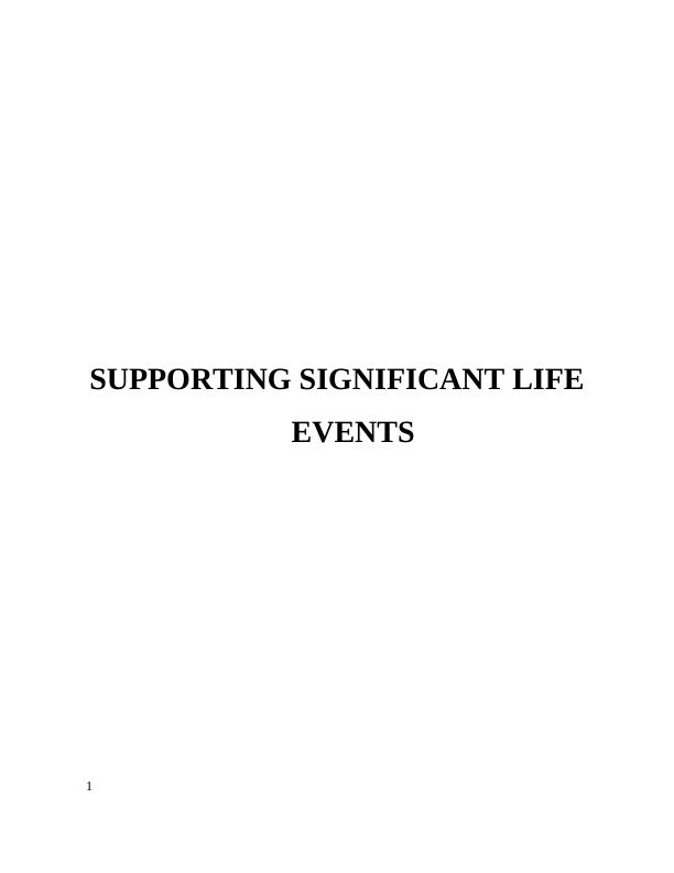 Supporting Significant in Life Events Report_1