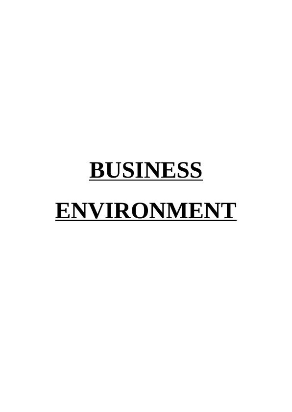 BUSINESS ENVIRONMENT TABLE OF CONTENTS INTRODUCTION 1 Task 11_1