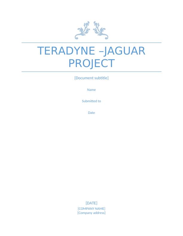 TERadyne –jaguar project: Impact of Project Management Tools_1