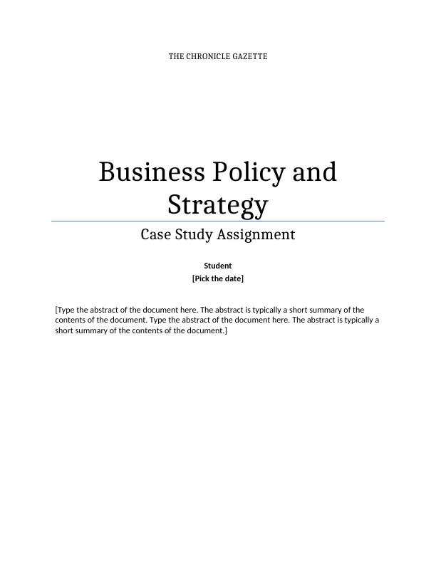 The Chronicle Gazette: Business Policy and Strategy Case Study Assignment_1