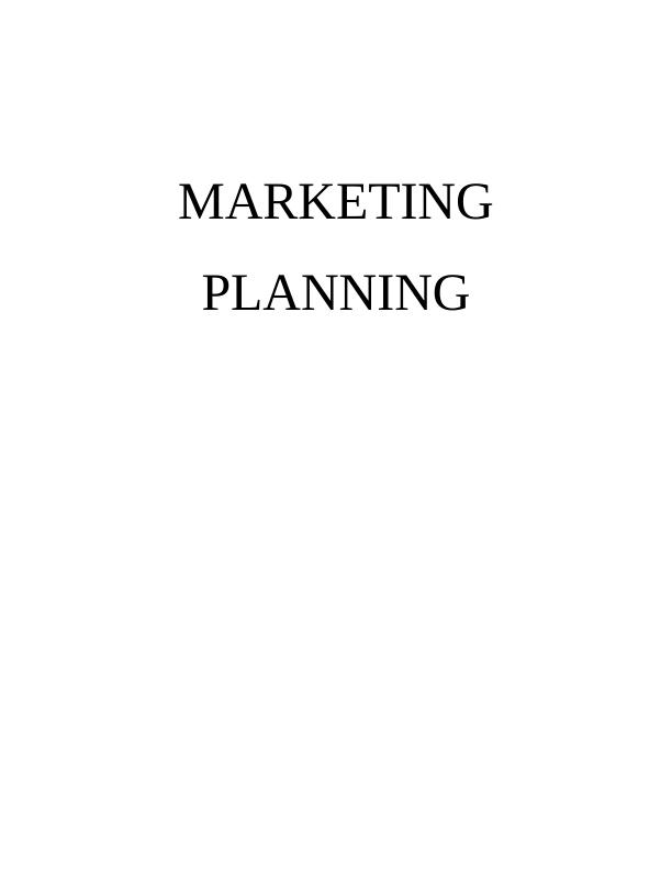 Marketing Planning for Business Assignment_1