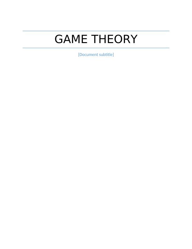 Game Theory: Nash Equilibrium and Sub-Game Perfect Equilibrium_1