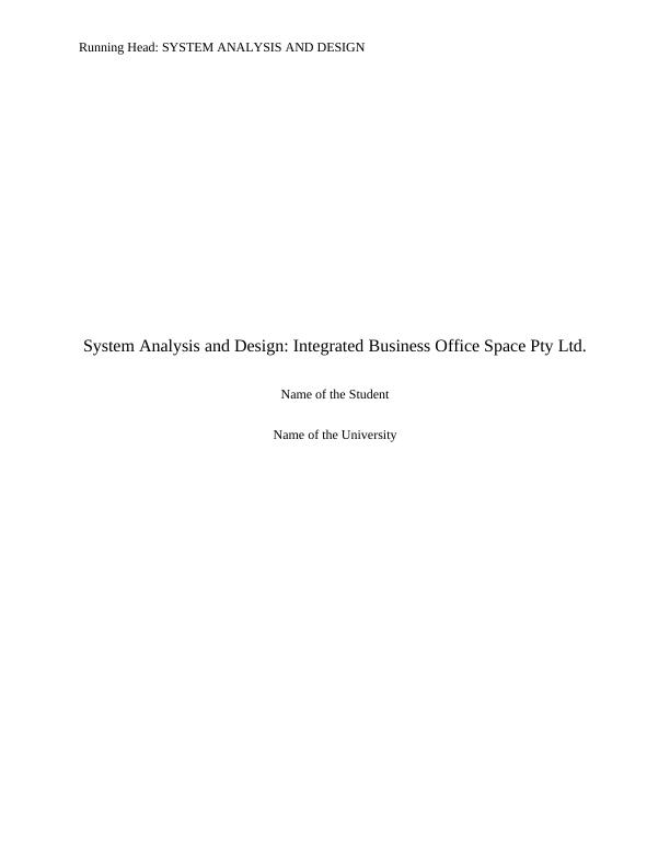 System Analysis and Design: Integrated Business Office Space Pty Ltd._1