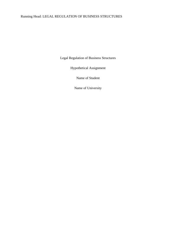 Legal Regulation of Business Structures Hypothetical Assignment_1