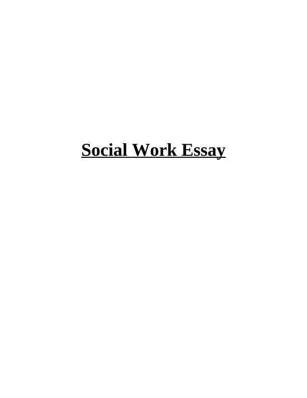 (solved) Social Work Essay_1