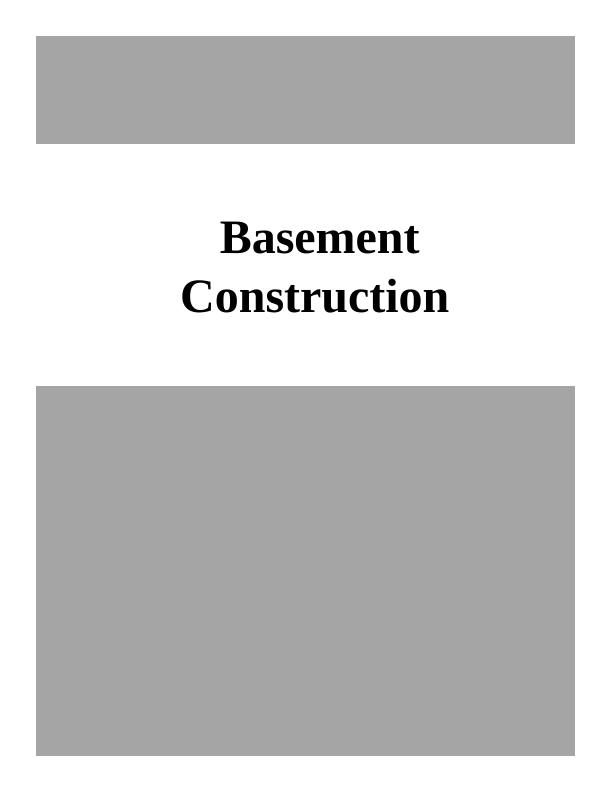 Basement Construction: Types, Methods, and Design_1