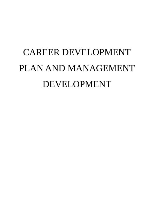 Career Development Plan and Management Development_1