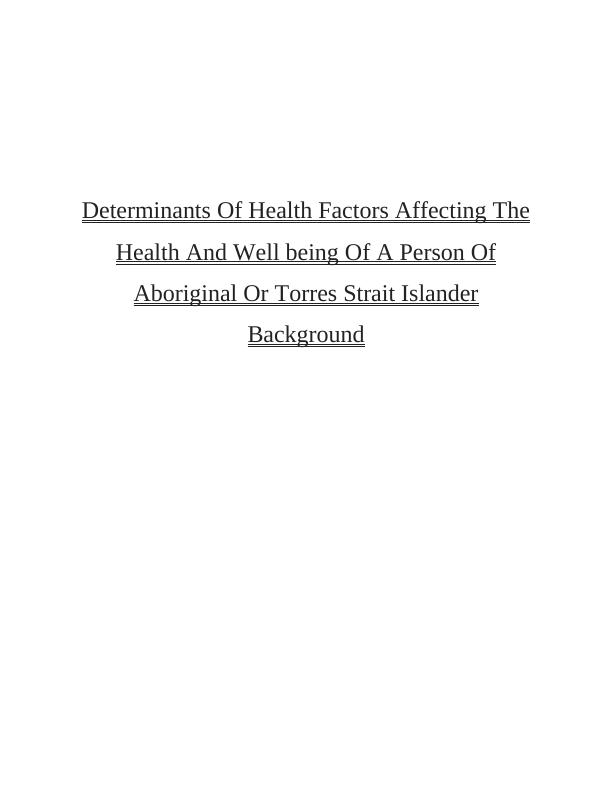Impact of Factors Affecting The Health And Wellbeing Of Aboriginal Or Torres Strait Islander Background_1