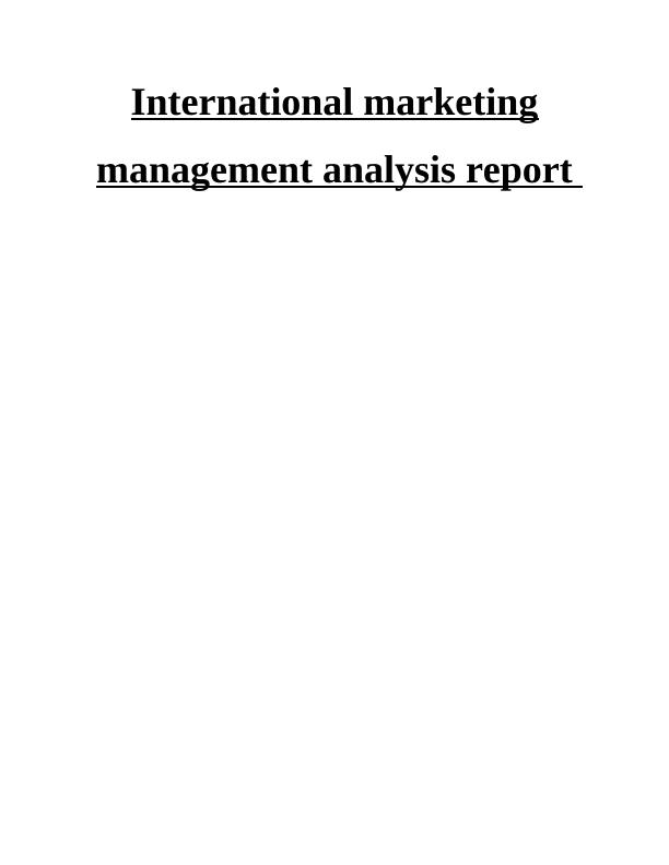 International Marketing Management Analysis Report_1