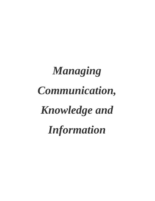 Managing Communication, Knowledge and Information_1