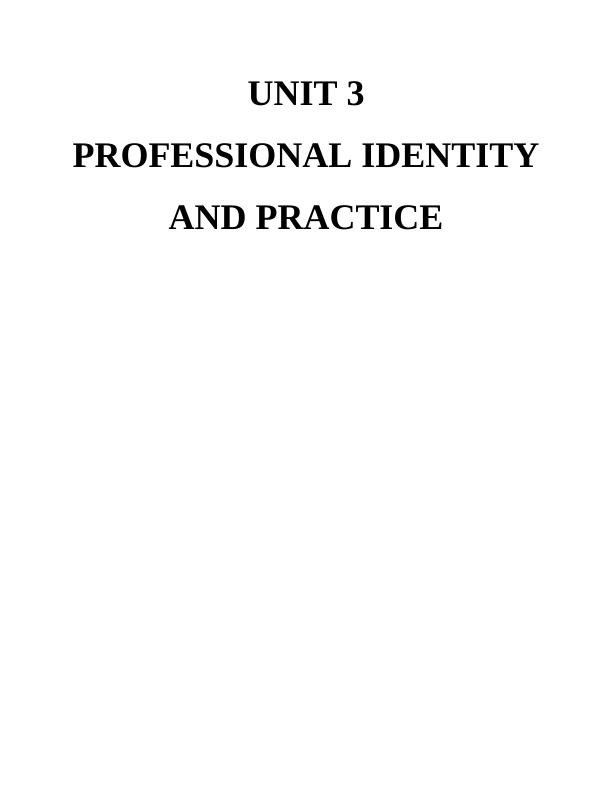 UNIT 3 Professional Identity and Practice : Assignment_1