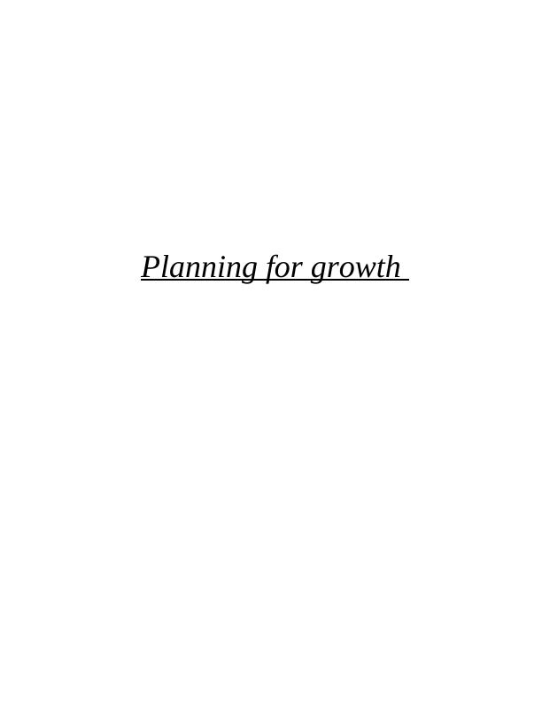 Planning for Growth: Strategies, Funding, and Business Plan_1