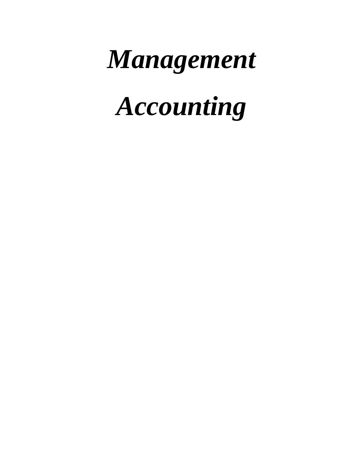 Management Accounting and Different Types of Management Accounting System_1