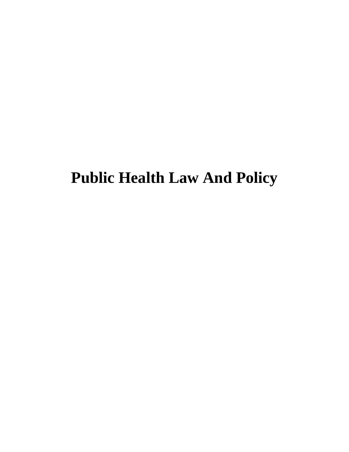 Public Health Law And Policy : Assignment_1