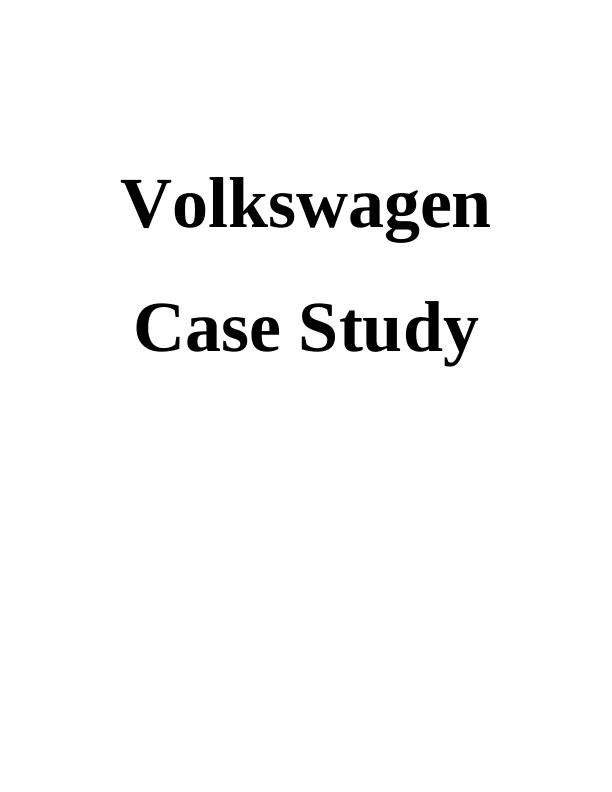 Volkswagen Case Study - Assignment_1