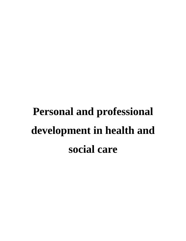 Personal and Professional Development in Health and Social Care (DOC)_1