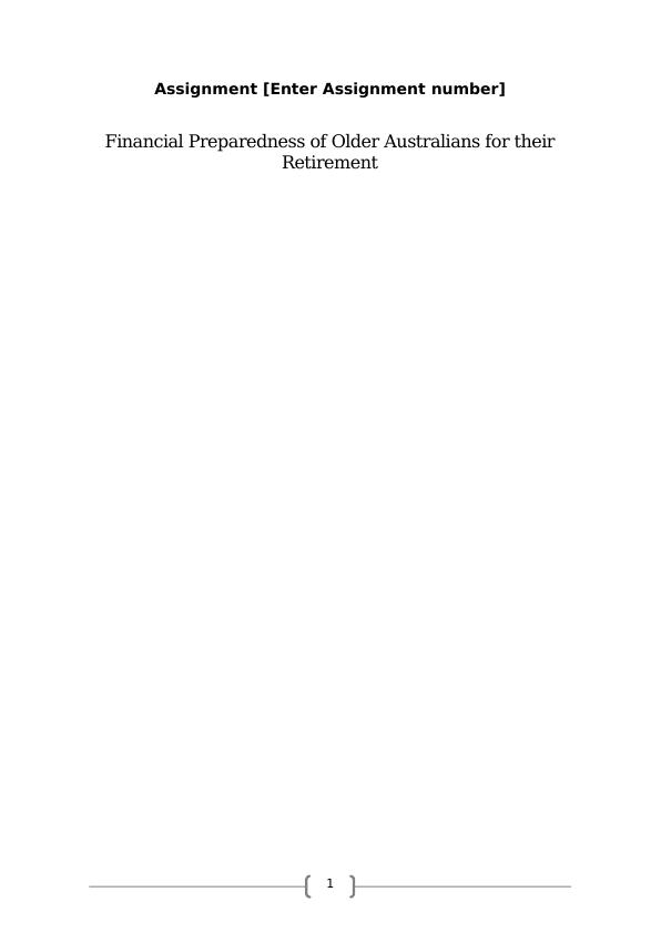 Financial Preparedness of Older Australians for their Retirement Assignment 2022_1